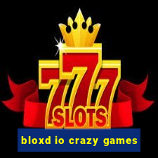 bloxd io crazy games